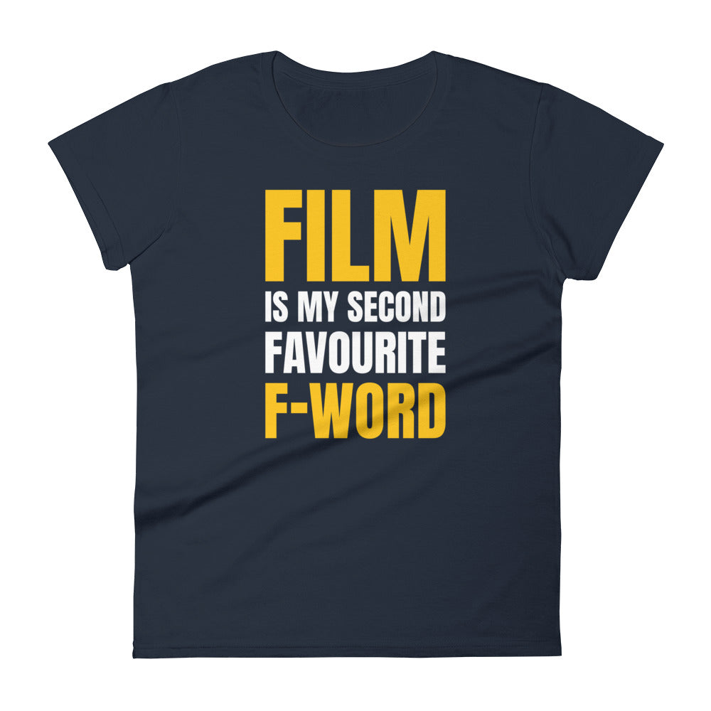 Women's FilmmakersMerch Second Favourite F-Word Fashion Fit T-Shirt