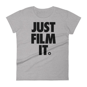 Women's FilmmakersMerch Just Film It Fashion Fit T-Shirt