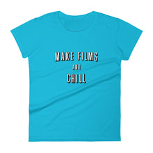 Load image into Gallery viewer, Women&#39;s FilmmakersMerch Make Films And Chill Fashion Fit T-Shirt
