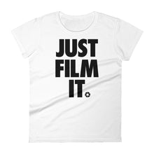 Load image into Gallery viewer, Women&#39;s FilmmakersMerch Just Film It Fashion Fit T-Shirt
